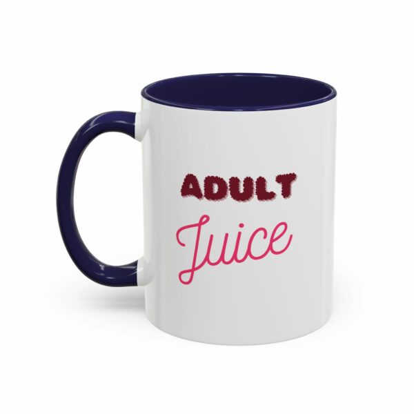 Adult Juice - Accent Coffee Mug - Image 7