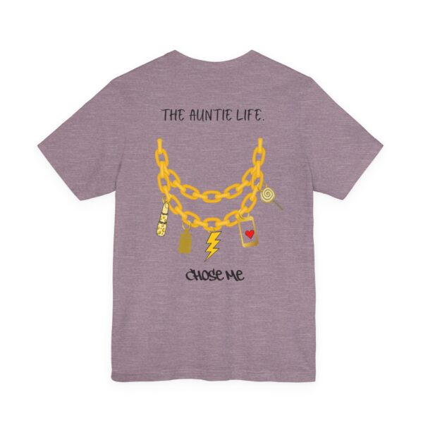 The Auntie Life Chose Me Tee - Image 44