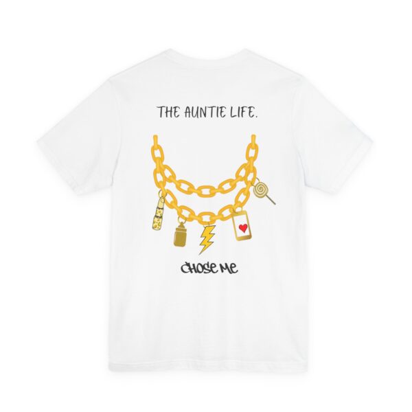 The Auntie Life Chose Me Tee - Image 4