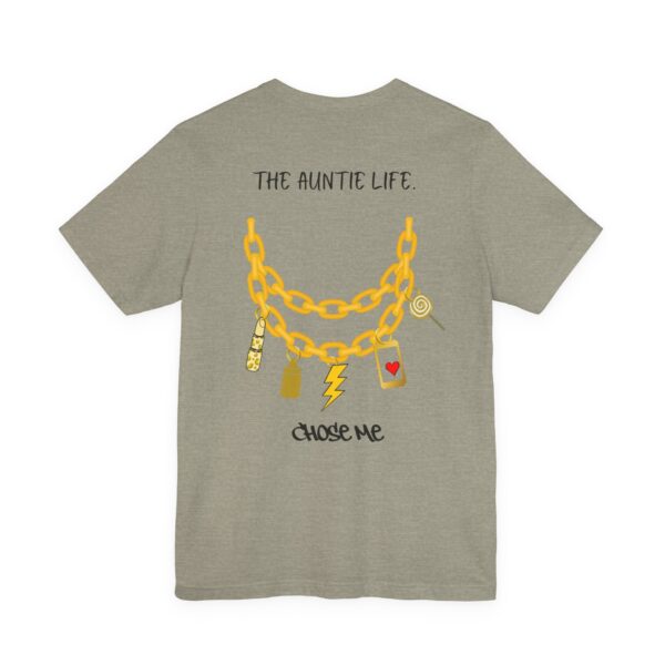 The Auntie Life Chose Me Tee - Image 20