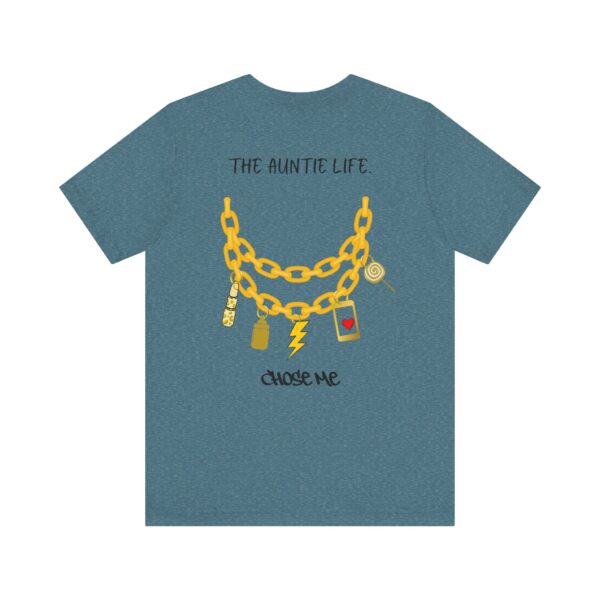 The Auntie Life Chose Me Tee - Image 30