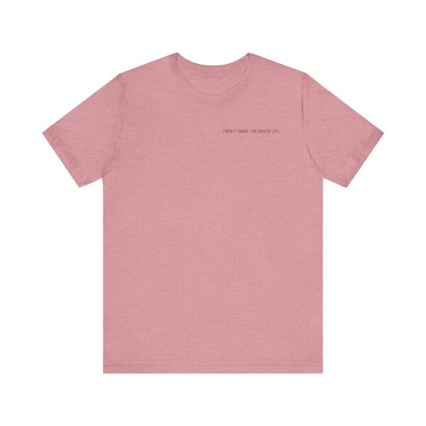 The Auntie Life Chose Me Tee - Image 37