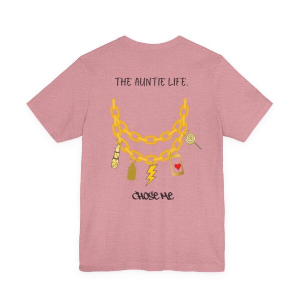 The Auntie Life Chose Me Tee - Image 40