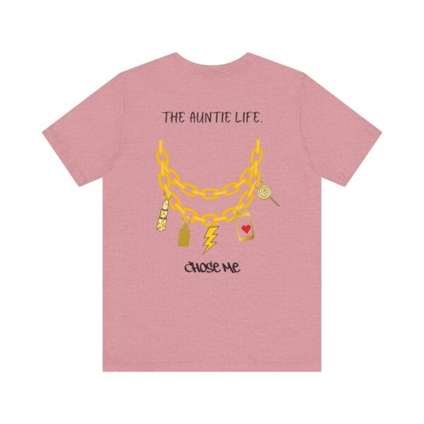 The Auntie Life Chose Me Tee - Image 38