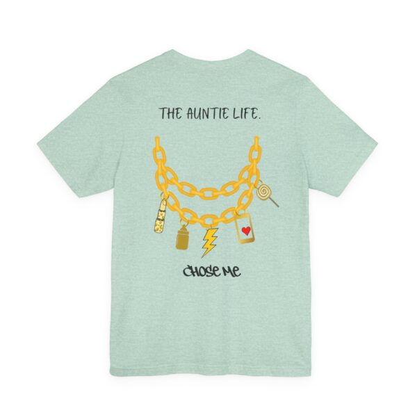 The Auntie Life Chose Me Tee - Image 24