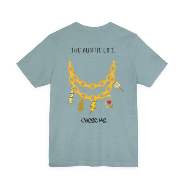 The Auntie Life Chose Me Tee - Image 28